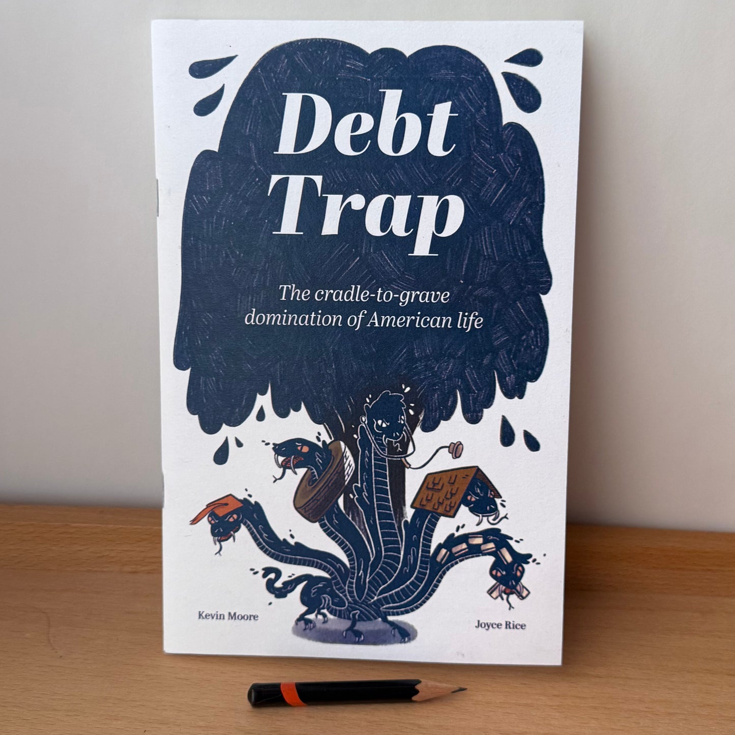 Debt Trap: The Cradle to Grave Domination of American Life